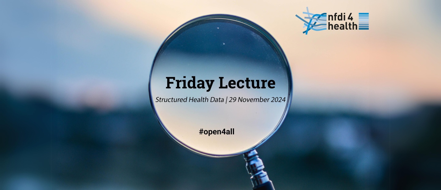 NFDI4Health Friday Lecture on Structured Health Data