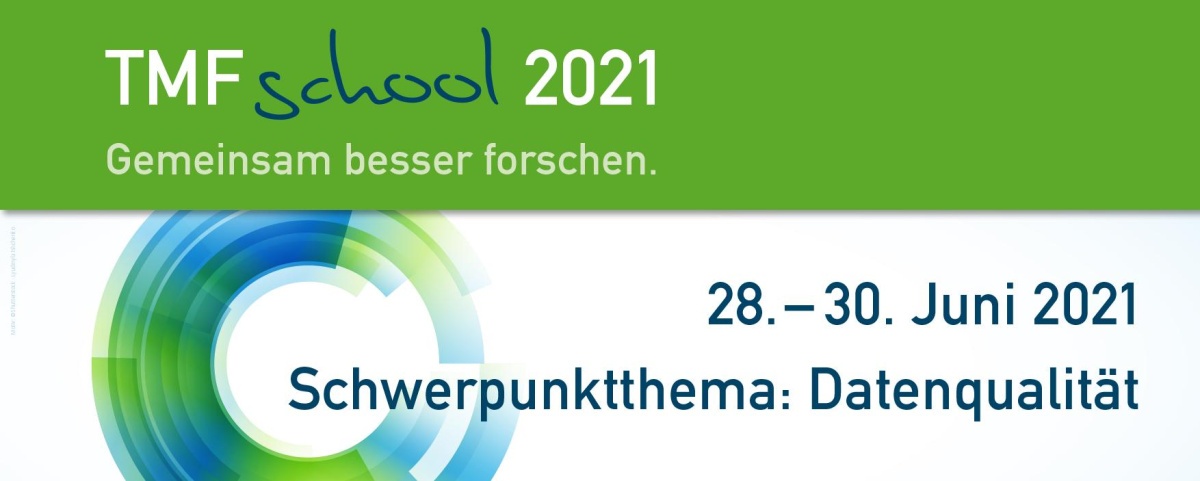 TMF-School 2021: Schwerpunktthema Datenqualität