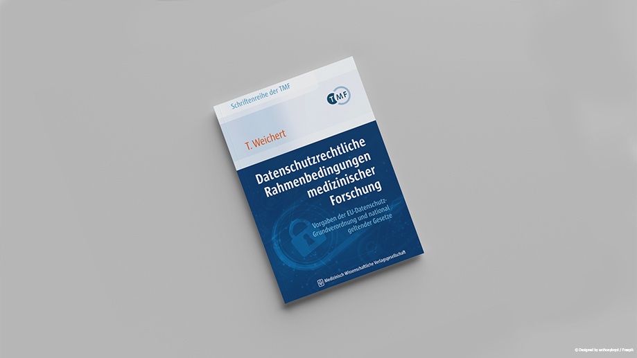Cover von Band 19 der TMF-Schriftenreihe: Datenschutzrechtliche Rahmenbedingungen medizinischer Forschung