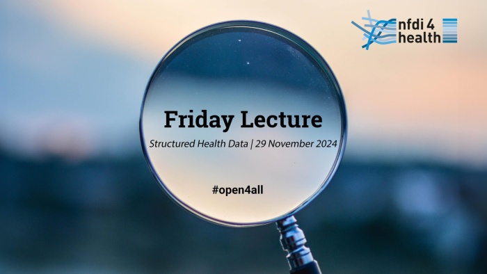 NFDI4Health Friday Lecture on Structured Health Data